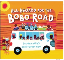 All Aboard for the Bobo Road, Hardback Book All Aboard for the Bobo Road, Hardback Book
