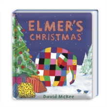 Elmer's Christmas : Mini Hardback, Board book Book Elmer's Christmas : Mini Hardback, Board book Book