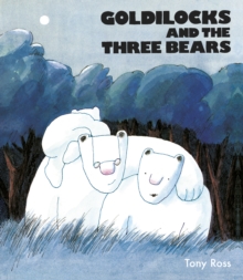 Goldilocks and the Three Bears, Hardback Book Goldilocks and the Three Bears, Hardback Book