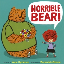 Horrible Bear!, Hardback Book Horrible Bear!, Hardback Book