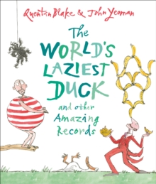 The World's Laziest Duck : and other Amazing Records, Paperback / softback Book The World's Laziest Duck : and other Amazing Records, Paperback / softback Book