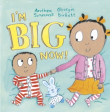 I'm Big Now, Paperback / softback Book I'm Big Now, Paperback / softback Book