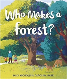 Who Makes A Forest?