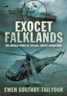 Exocet Falklands: The Untold Story of Special Forces Operations, Hardback Book Exocet Falklands: The Untold Story of Special Forces Operations, Hardback Book