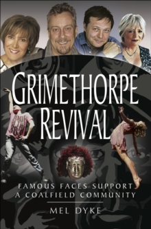 Grimethorpe Revival : Famous Faces Support a Coalfield Community