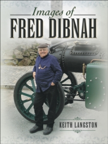 Images of Fred Dibnah