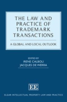 Law and Practice of Trademark Transactions : A Global and Local Outlook