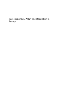 Rail Economics, Policy and Regulation in Europe