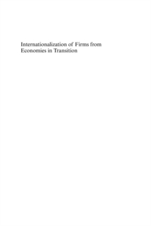 Internationalization of Firms from Economies in Transition : The Effects of a Politico-Economic Paradigm Shift