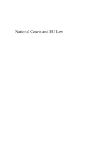 National Courts and EU Law : New Issues, Theories and Methods