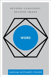 Word : Beyond Language, Beyond Image, Hardback Book Word : Beyond Language, Beyond Image, Hardback Book