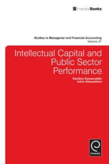Intellectual Capital and Public Sector Performance, Hardback Book Intellectual Capital and Public Sector Performance, Hardback Book
