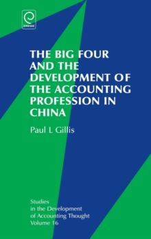 The Big Four and the Development of the Accounting Profession in China, Hardback Book The Big Four and the Development of the Accounting Profession in China, Hardback Book
