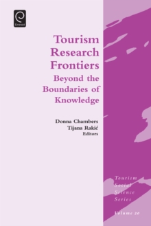 Tourism Research Frontiers : Beyond the Boundaries of Knowledge