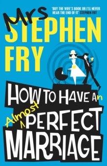 How to Have an Almost Perfect Marriage, Paperback Book How to Have an Almost Perfect Marriage, Paperback Book