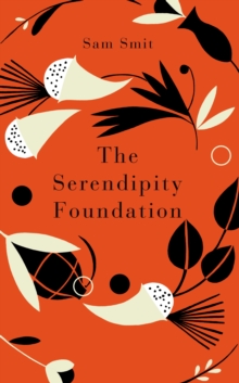 The Serendipity Foundation, Hardback Book The Serendipity Foundation, Hardback Book