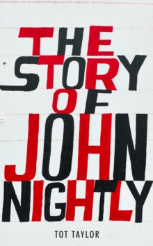 The Story of John Nightly, Hardback Book The Story of John Nightly, Hardback Book
