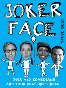 Joker Face : Over 450 Comedians Share Their Best One-Liners, Paperback Book Joker Face : Over 450 Comedians Share Their Best One-Liners, Paperback Book