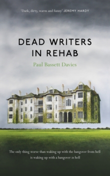 Dead Writers in Rehab, Paperback Book Dead Writers in Rehab, Paperback Book
