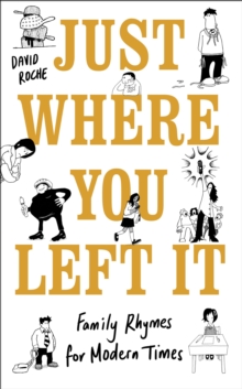 Just Where You Left It... and Other Poems, Hardback Book Just Where You Left It... and Other Poems, Hardback Book
