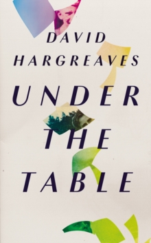Under the Table, Hardback Book Under the Table, Hardback Book