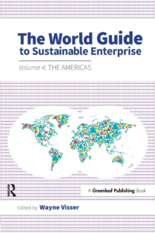 The World Guide to Sustainable Enterprise : Volume 4: the Americas