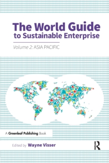 The World Guide to Sustainable Enterprise : Volume 2: Asia Pacific, Paperback Book The World Guide to Sustainable Enterprise : Volume 2: Asia Pacific, Paperback Book