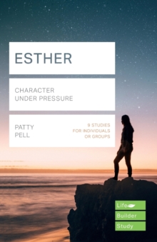 Esther (Lifebuilder Study Guides) : Character under pressure