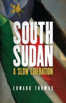 South Sudan : A Slow Liberation