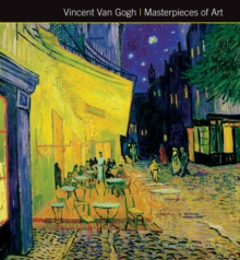 Vincent Van Gogh Masterpieces of Art, Hardback Book Vincent Van Gogh Masterpieces of Art, Hardback Book
