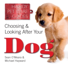 Choosing & Looking After Your Dog, Paperback Book Choosing & Looking After Your Dog, Paperback Book