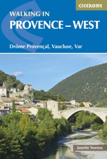 Walking in Provence - West : DrA'me ProvenAal, Vaucluse, Var