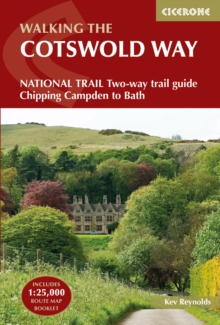 The Cotswold Way : NATIONAL TRAIL Two-way trail guide - Chipping Campden to Bath