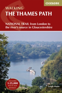 The Thames Path : National Trail from London to the river's source in Gloucestershire