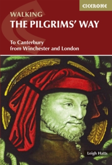 The Pilgrims' Way : To Canterbury from Winchester and London