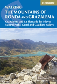 The Mountains of Ronda and Grazalema : Grazalema and La Sierra de las Nieves Natural Parks, Genal and Guadiaro valleys