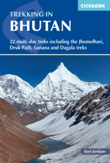 Trekking in Bhutan : 22 multi-day treks including the Lunana 'Snowman' Trek, Jhomolhari, Druk Path and Dagala treks