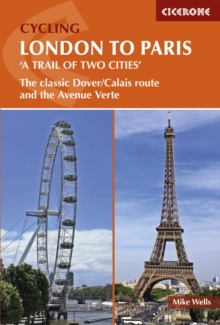 Cycling London to Paris : The classic Dover/Calais route and the Avenue Verte