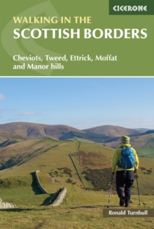 Walking in the Scottish Borders : Cheviots, Tweed, Ettrick, Moffat and Manor hills