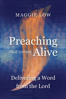 Preaching That Comes Alive : Delivering a Word from the Lord