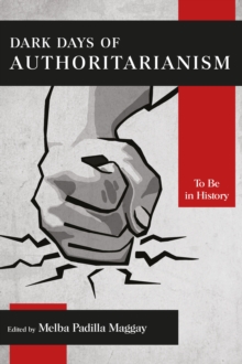 Dark Days of Authoritarianism : To Be in History