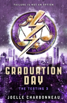 The Testing 3: Graduation Day, Paperback Book The Testing 3: Graduation Day, Paperback Book