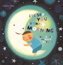 I'll See You in the Morning, Hardback Book I'll See You in the Morning, Hardback Book