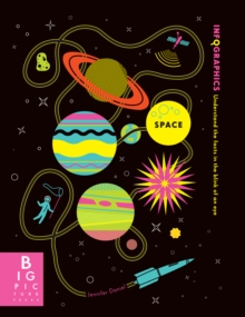 Infographics: Space, Paperback Book Infographics: Space, Paperback Book