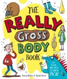The Really Gross Body Book, Hardback Book The Really Gross Body Book, Hardback Book