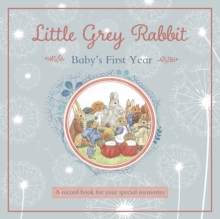 Little Grey Rabbit - Baby's First Year, Hardback Book Little Grey Rabbit - Baby's First Year, Hardback Book