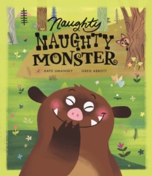 Naughty Naughty Monster, Hardback Book Naughty Naughty Monster, Hardback Book