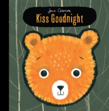 Jane Cabrera: Kiss Goodnight, Hardback Book Jane Cabrera: Kiss Goodnight, Hardback Book