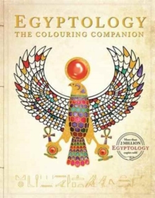 Egyptology: The Colouring Companion, Paperback / softback Book Egyptology: The Colouring Companion, Paperback / softback Book