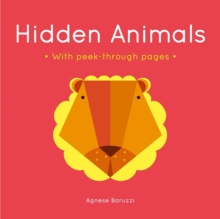 Hidden Animals : A board book with peek-through pages